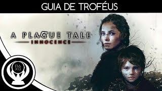A Plague Tale: Innocence - Guia de troféus