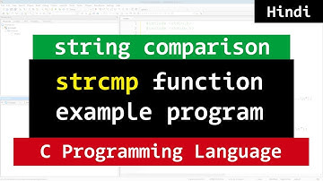 Example Program for strcmp function in c programming | Video Tutorial in Hindi
