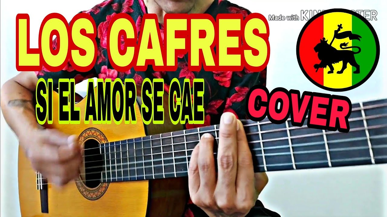 Los Cafres - Si el amor se cae (cover, letra y acordes pa guitarra  acustica) - YouTube