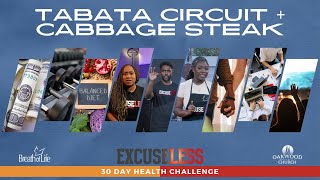 Tabata Circuit + Cabbage Steak | Excuseless 30 Day Health Challenge screenshot 2