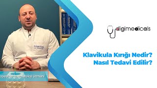 Klavikula Kırığı Nedir? Köprücük Kemiği Kırığı Nedir? Nasıl Tedavi Edilir?