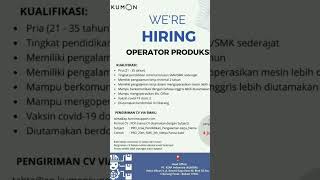 Operator Produksi Deadline 04-06-2023  #loker #lowongankerja