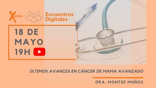 Encuentros Digitales: Últimos avances en cáncer de mama avanzado