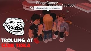 Roblox Trolling As A Girl At Club Tesla Youtube - roblox flamingo club tesla