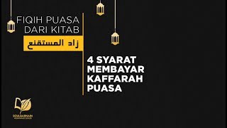 Empat Syarat Membayar Kaffarah Puasa - Fikih Puasa dari Zadul Mustaqni'