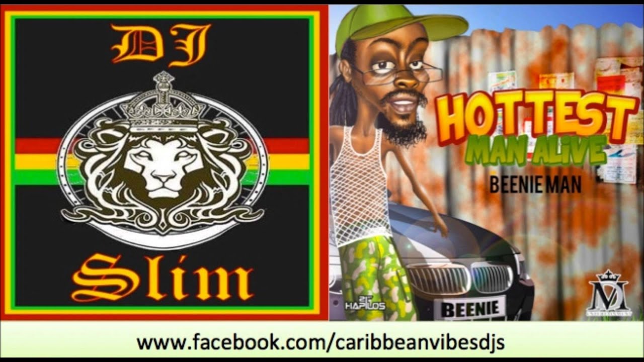 NEW BEENIE MAN - HOTTEST MAN ALIVE - 2013 LATEST DANCEHALL
