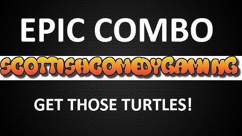 Epic Combo: Get Those Turtles!