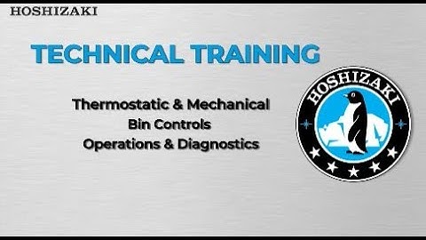 Mechanical & Thermostatic Bin Controls Operations and Diagnostics (Technical Training)