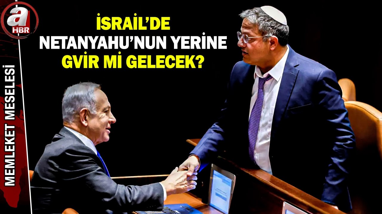 İsrail'de Netayahu'nun koltuğu sallanıyor! Yerine Gvir mi gelecek? | A Haber