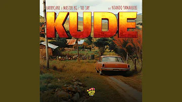 Kude (feat. Ntando Yamahlubi)