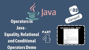 #33 Equality, Relational and Conditional operator in Java with examples