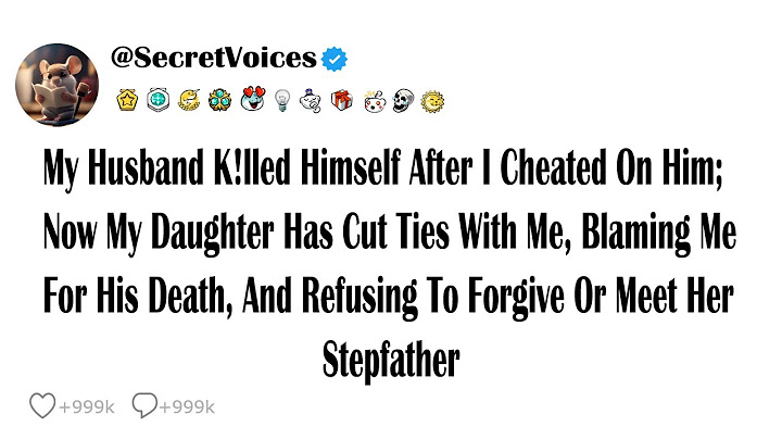 My Husband K!lled Himself After I Cheated On Him; Now My Daughter Has Cut Ties With Me, Blaming M...