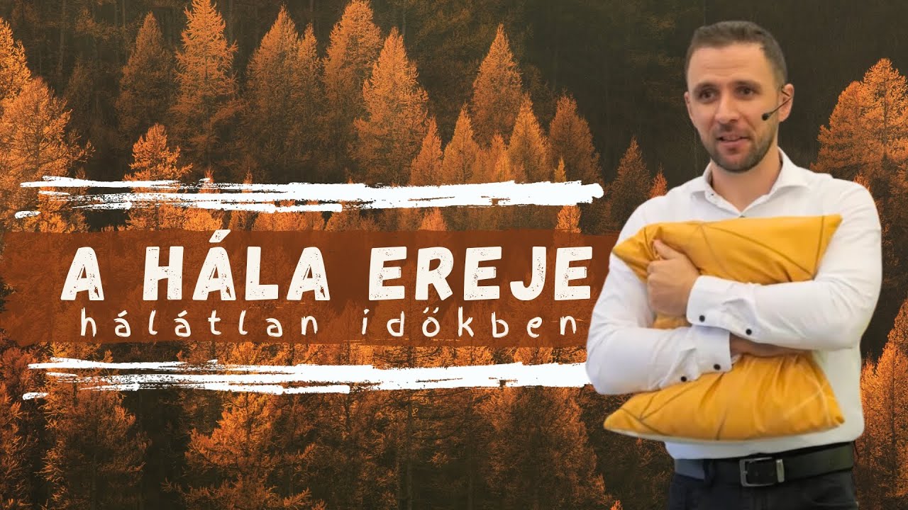 A hála ereje hálátlan időkben - Uzonyi Barnabás