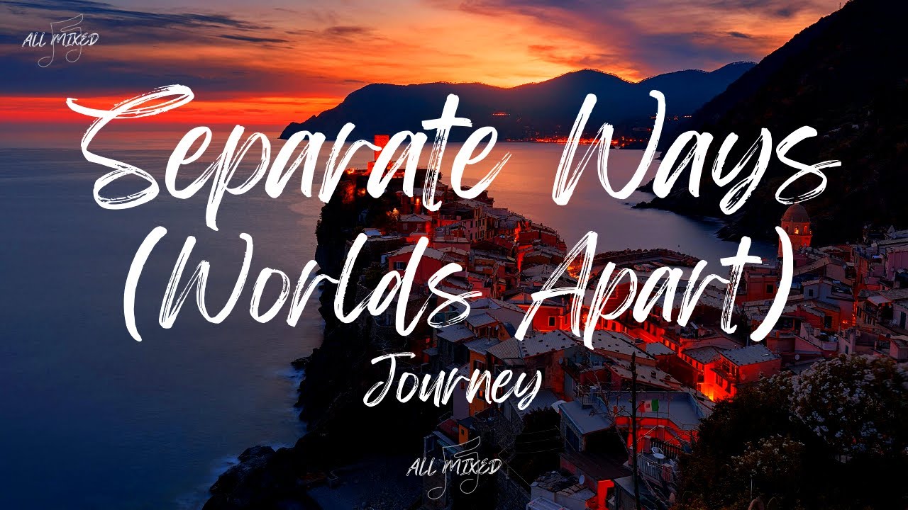 separate worlds apart by journey