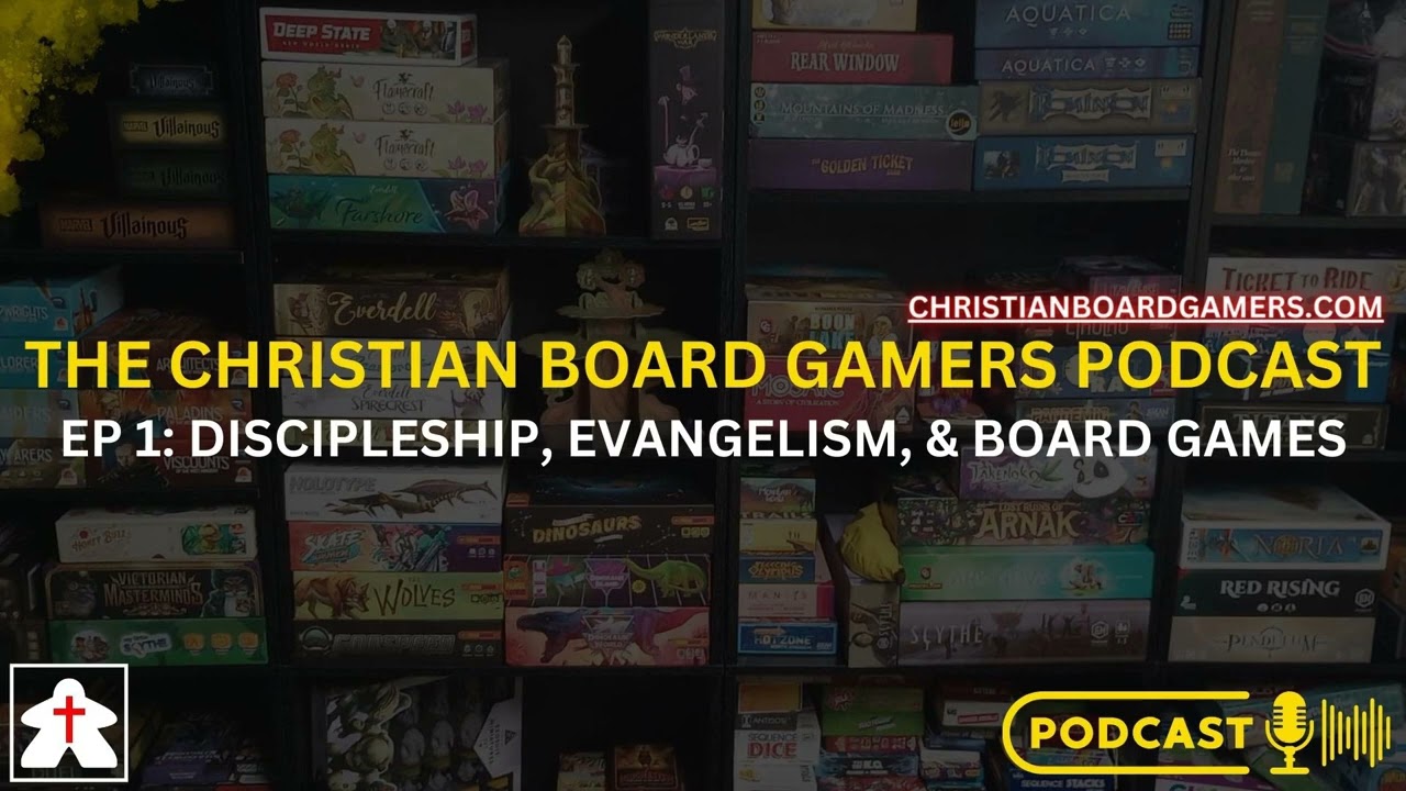 Ep  1: Discipleship, Evangelism, & Board Games