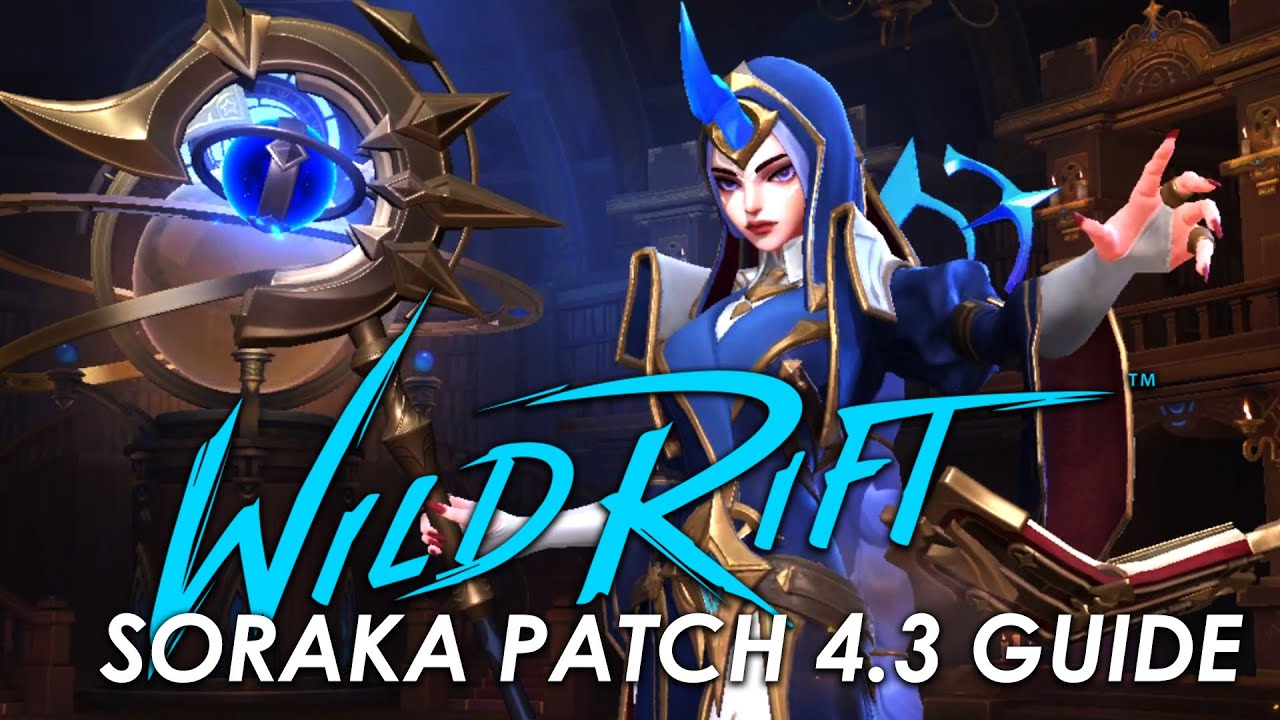 Patch 4.3 Soraka | Wild Rift Pinoy Champion Guide - YouTube