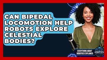 Can Bipedal Locomotion Help Robots Explore Celestial Bodies? - Everything About Robotics Explained