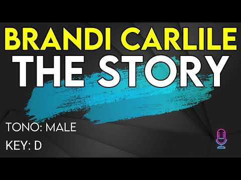 Brandi Carlile The Story Karaoke Instrumental Male 