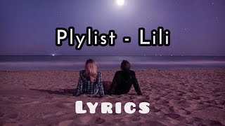 Plylist - Lili (Lyrics)