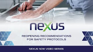 Nexus Now Video Series - Ep. 1 -  Reopening Recommendations - Apr 2021