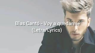 Blas Cantó - Voy a quedarme (Lyrics) // Spain Eurovision 2021 🇪🇸