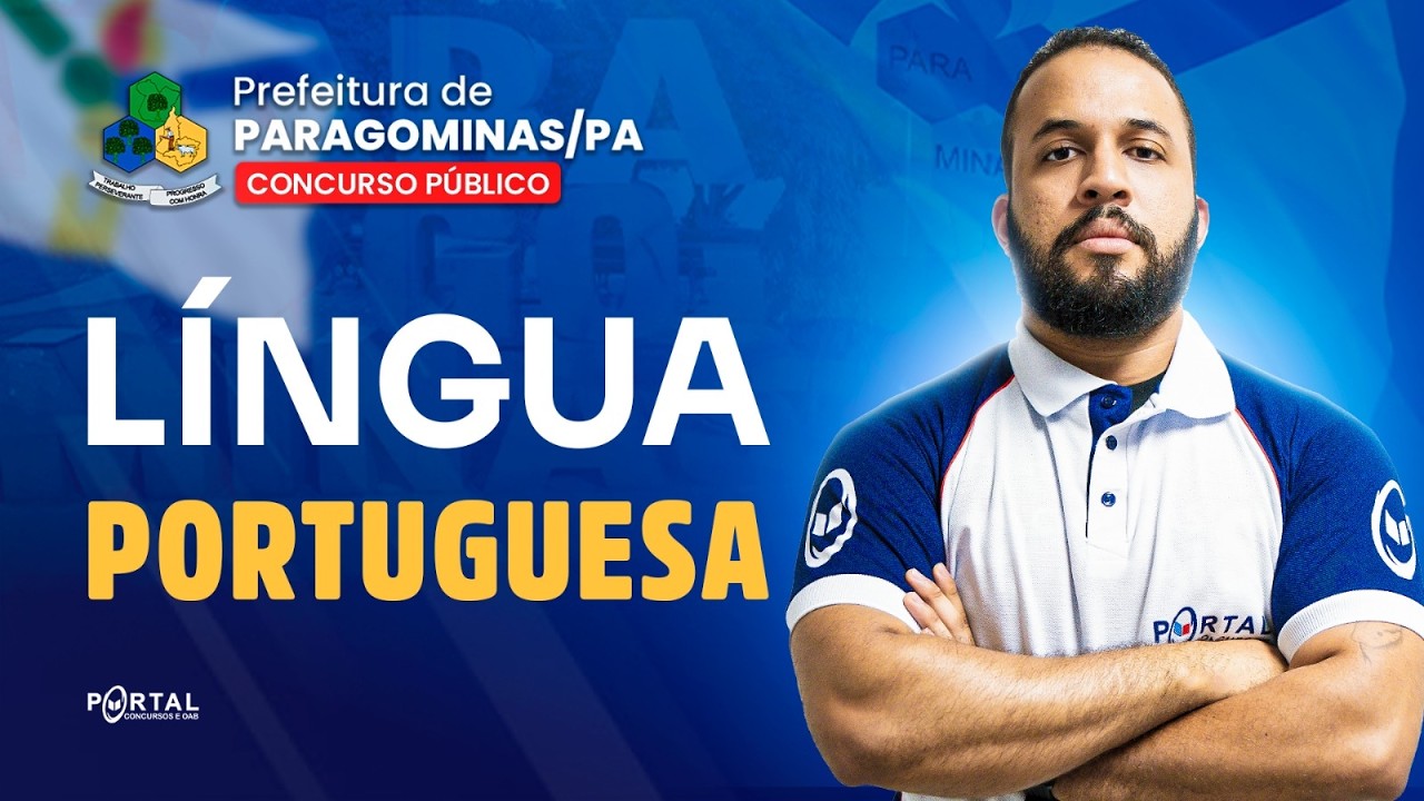 CONCURSO PREF. PARAGOMINAS/PA: Língua Portuguesa | Com o Profº. Anderson Oliveira