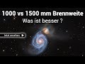 1000 vs 1500 mm brennweite  was ist besser