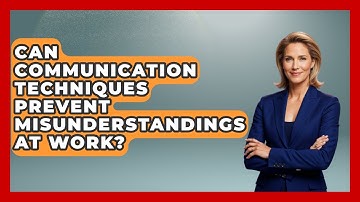 Can Communication Techniques Prevent Misunderstandings at Work? | Modern Manager Toolbox News