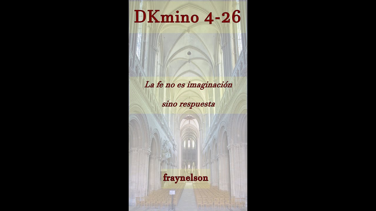 DK4-26 La fe no es imaginación sino respuesta