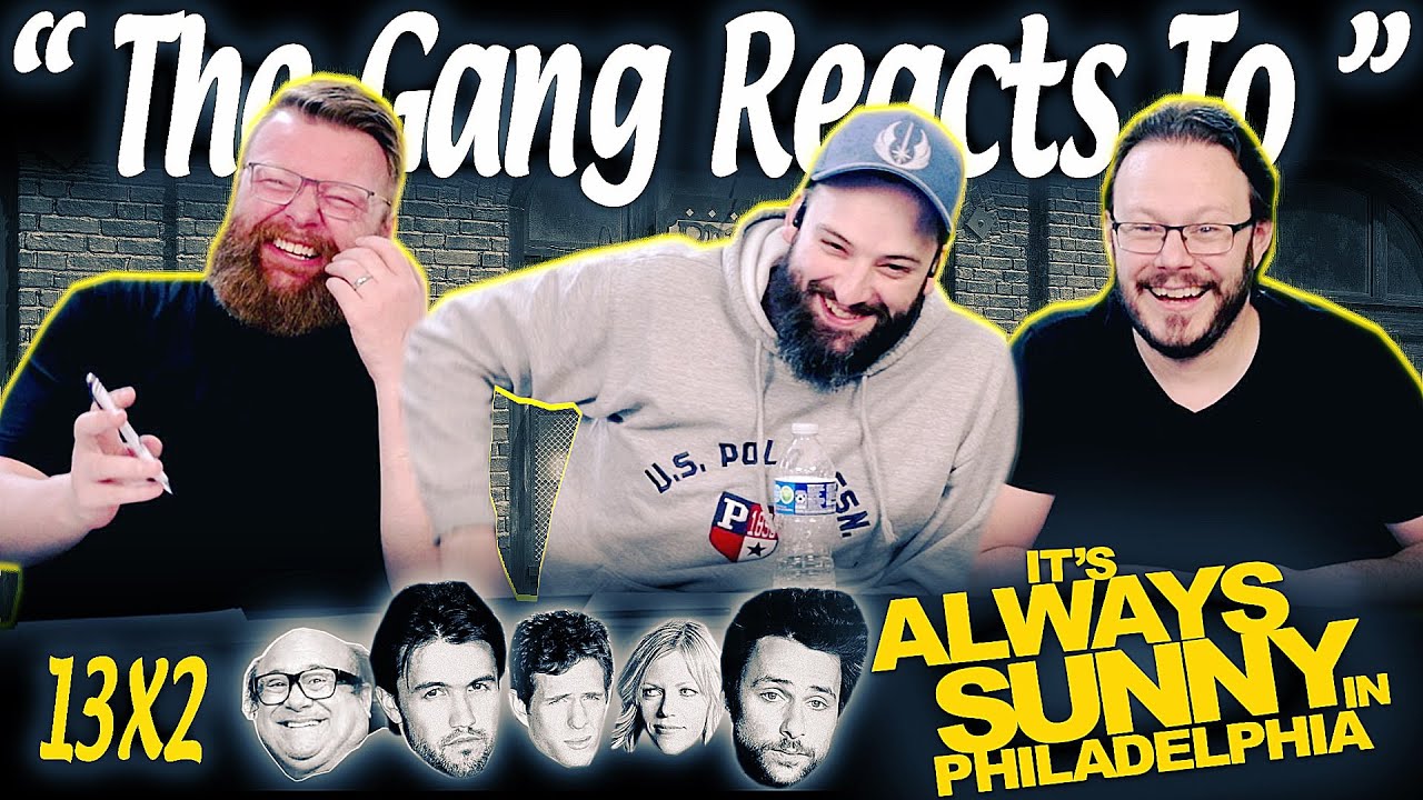 It's Always Sunny in Philadelphia 13x2 REACTION!! “The Gang Escapes”