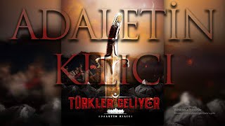 Türkler Geliyor Müzikleri - Adaletin Kılıcı © (Fon Müziği) Resimi