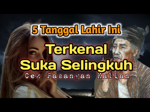 Tak di sangka !! 5 tanggal lahir ini terkenal suka selingkuh