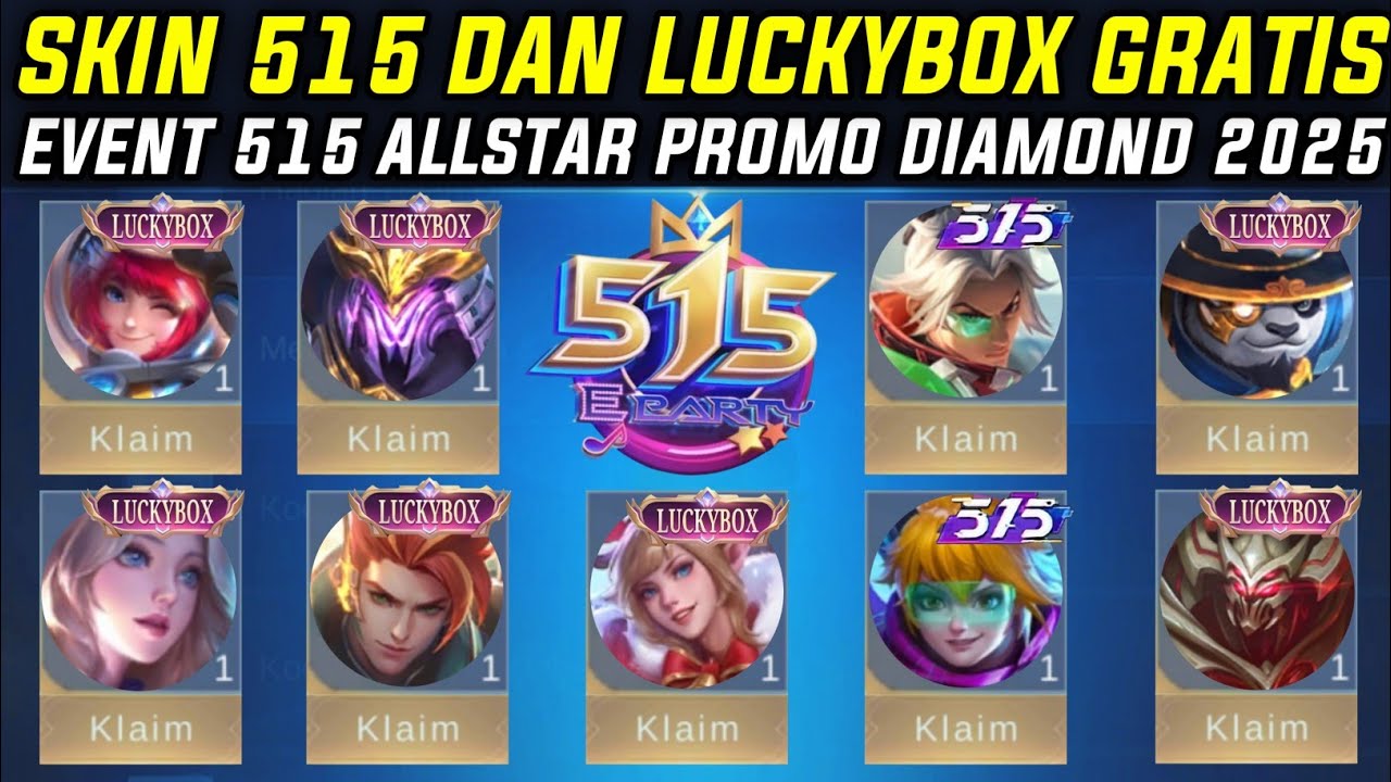KLAIM SKIN 515 DAN LUCKYBOX GRATIS - BOCORAN EVENT 515 ALLSTAR PROMO DIAMOND MLBB 2025