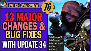13 MAJOR Changes & Bug Fixes Live with Update 34 | Patch Overview | Fallout 76