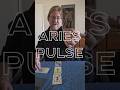 This is a "Pulse" Tarot Reading for Zodiac Sign ARIES