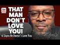 SIX SIGNS THAT A MAN DOES NOT REALLY LOVE YOU by RC Blakes