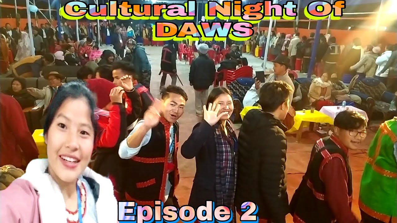 Night Events Of D A W S at Kaying, Siang District, Arunachal Pradesh ...