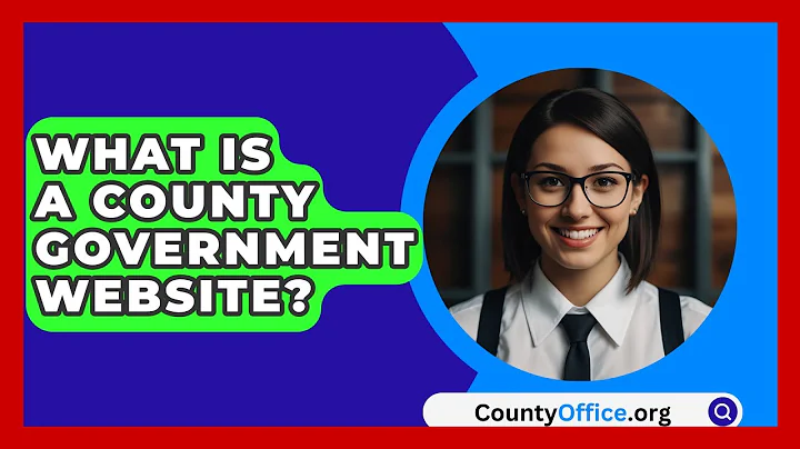 What Is A County Government Website? - CountyOffice.org