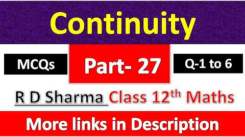 Continuity | Class 12th R D Sharma Maths Solution | Dhanpat Rai Publication | Chapter 9 | Part 27