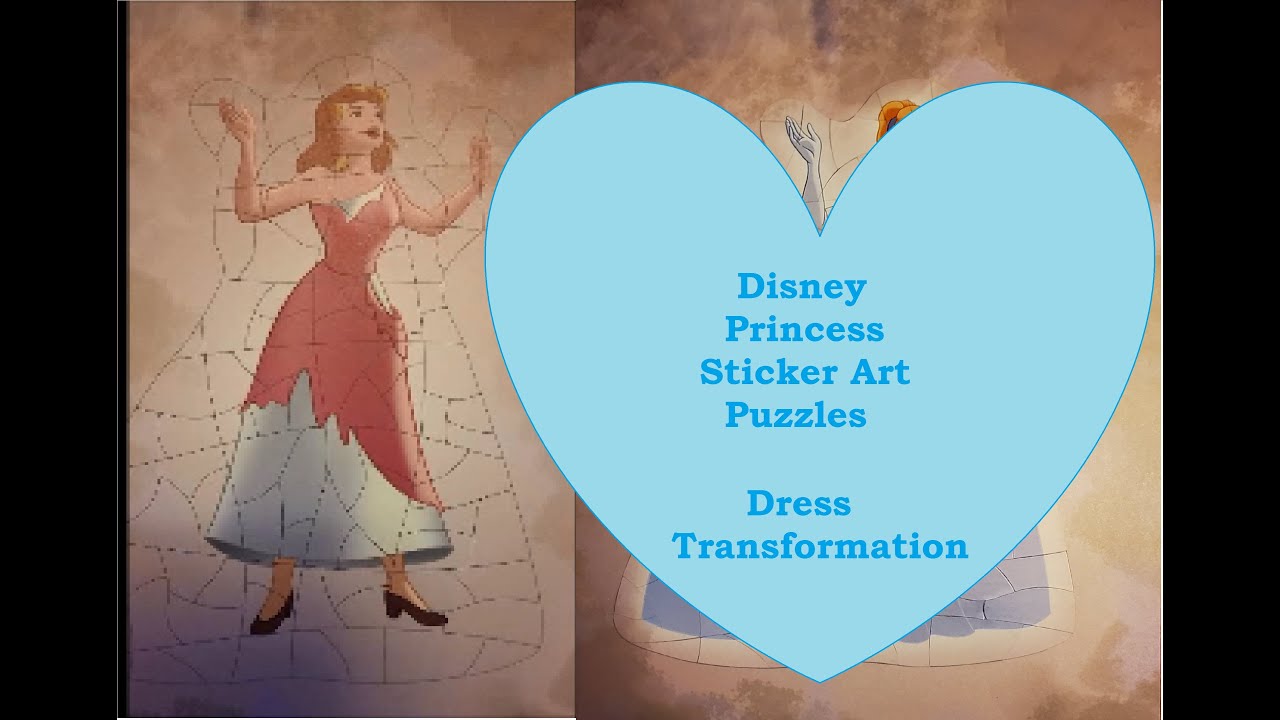 CINDERELLA Disney Princess Sticker Art Puzzles Dress Transformation YouTube
