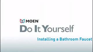 How to Install a Moen Bathroom Faucet
