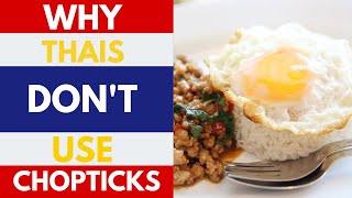 Why Dont Thai People Eat With Chopsticks shorts