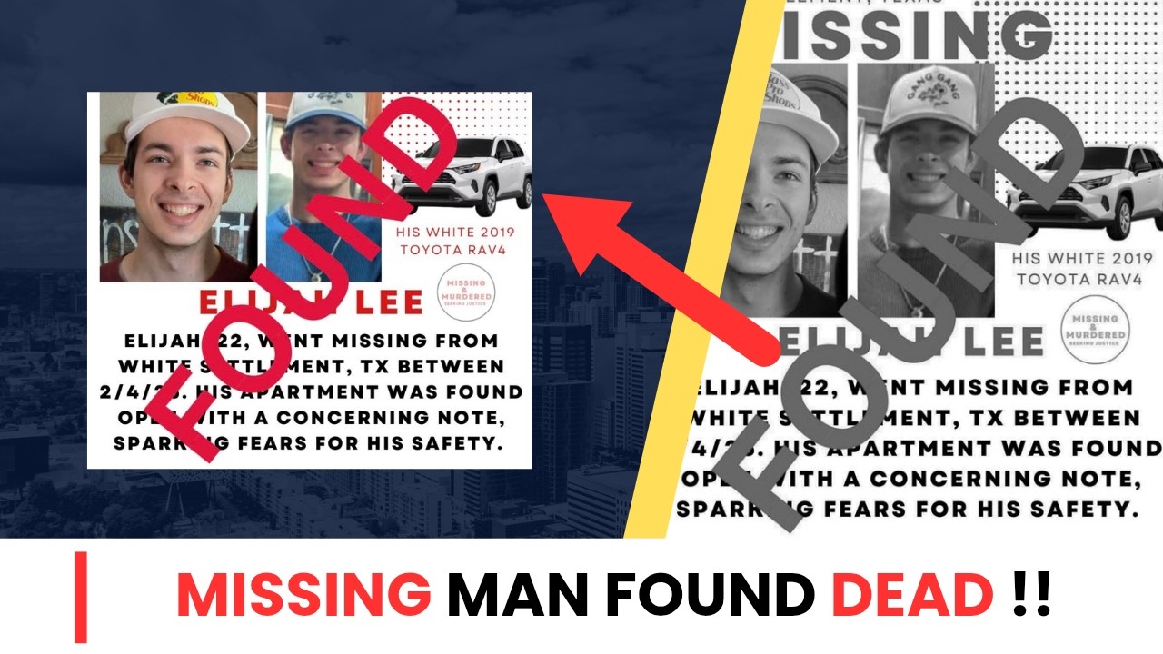 Tragic Update: Missing Texas Man Elijah Lee Found Deceased - YouTube