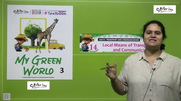 EVS - 3 | Chapter 14 | Local means of Transport and Communication
