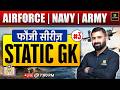 Airforce | Army | Navy 2026 | Static GK Part 3 | फौजी सीरीज़ | Charan Sir