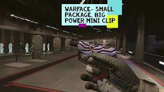 WARFACE- SMALL PACKAGE, BIG POWER MINI CLIP