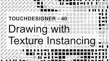 Drawing with Texture Instancing – TouchDesigner Tutorial 40