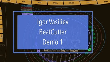 Igor Vasiliev BeatCutter - Music Demo 1