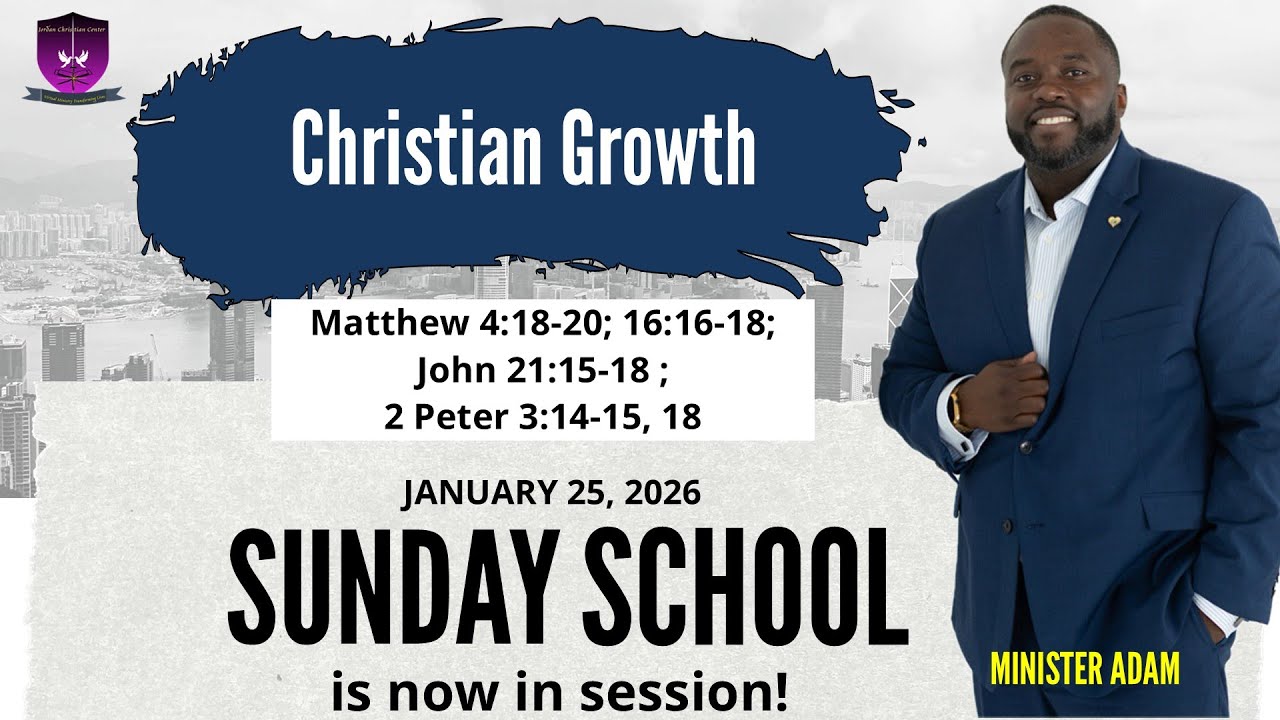 International Sunday School Lesson - January 25, 2026 - Christian Growth