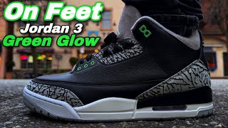 Air Jordan 3 GREEN GLOW - On Feet 👣